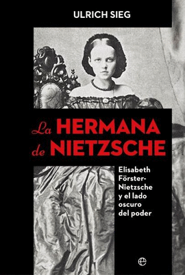 LA HERMANA DE NIETZSCHE