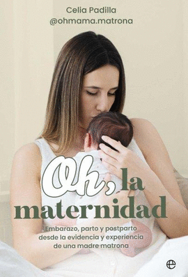 OH, LA MATERNIDAD