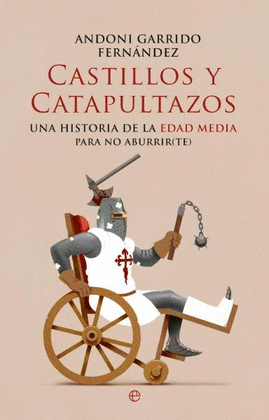 CASTILLOS Y CATAPULTAZOS