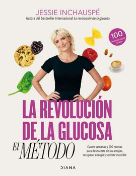 LA REVOLUCIN DE LA GLUCOSA: EL MTODO