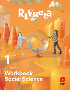 SOCIAL SCIENCE. WORKBOOK. 1 PRIMARY. REVUELA