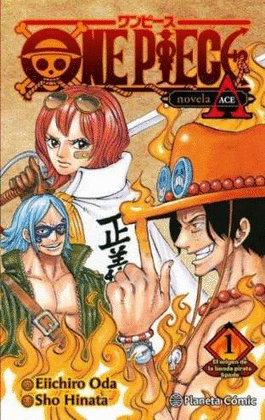 ONE PIECE: PORTGAS ACE N� 01/02 (NOVELA)