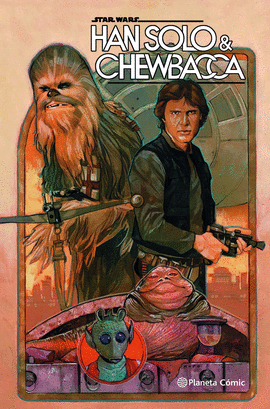 STAR WARS. HAN SOLO Y CHEWBACCA N� 01
