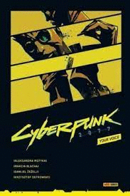 CYBERPUNK 2077. YOUR VOICE