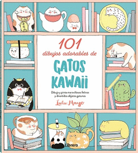 101 DIBUJOS ADORABLES DE GATOS KAWAII