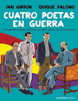 CUATRO POETAS EN GUERRA (NOVELA GR�FICA)