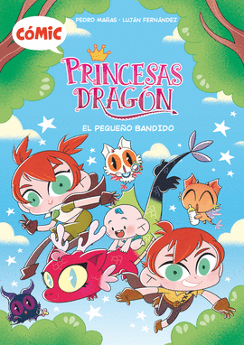 CMIC PRINCESAS DRAGN 3: EL PEQUEO BANDIDO