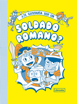 �TE GUSTAR�A SER UN SOLDADO ROMANO?