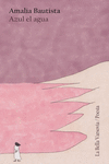 AZUL EL AGUA.(POESIA)