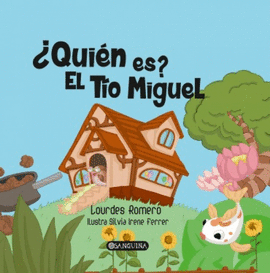 �QUIEN ES EL TIO MIGUEL
