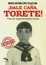 DALE CA�A TORETE