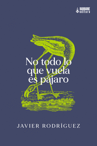 NO TODO LO QUE VUELA ES P�JARO