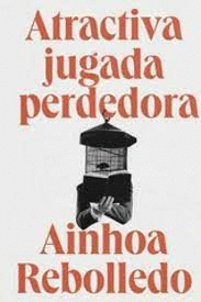 ATRACTIVA JUGADA PERDEDORA