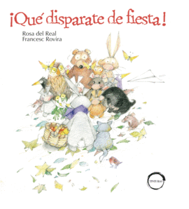 �QU� DISPARATE DE FIESTA!