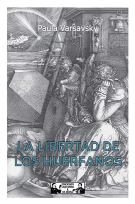 LA LIBERTAD DE LOS HURFANOS