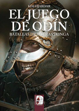 EL JUEGO DE OD�N. BATALLAS DE LA ERA VIKINGA