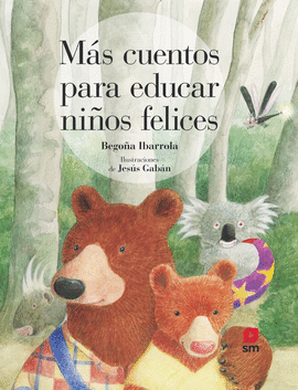M�S CUENTOS PARA EDUCAR NI�OS FELICES