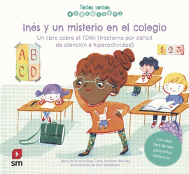 INES Y UN MISTERIO EN EL COLEGIO TDAH