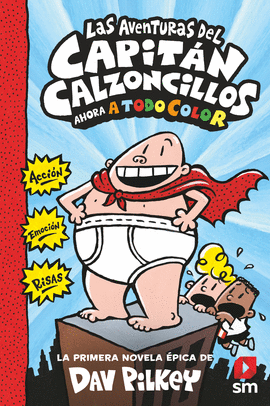 LAS AVENTURAS DEL CAPIT�N CALZONCILLOS