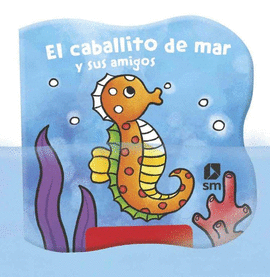 LIB BA�O CABALLITO DE MAR Y SUS AMIGOS