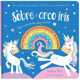 SOBRE EL ARCO IRIS NARRACION MUY BONITA