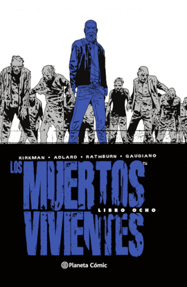LOS MUERTOS VIVIENTES (EDICIN INTEGRAL) N 08/08