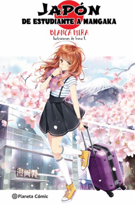 PLANETA MANGA JAP�N DE ESTUDIANTE A MANGAKA (NOVEL