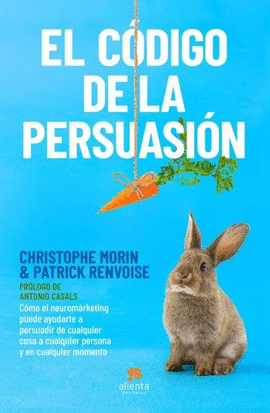 EL C�DIGO DE LA PERSUASI�N