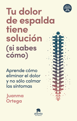 TU DOLOR DE ESPALDA TIENE SOLUCIN (SI SABES CMO)