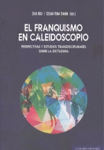 EL FRANQUISMO EN CALEIDOSCOPIO