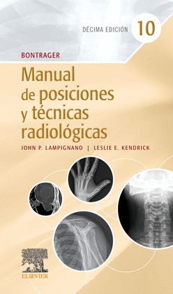 BONTRAGER. MANUAL DE POSICIONES Y T�CNICAS RADIOL�GICAS