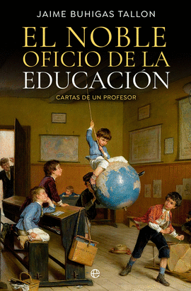 EL NOBLE OFICIO DE LA EDUCACION EL NOBLE OFICIO DE LA EDUCACION