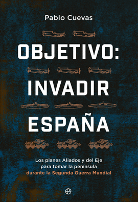 OBJETIVO: INVADIR ESPAA