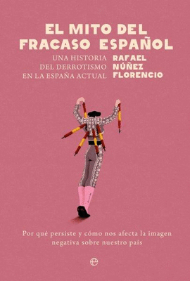 EL MITO DEL FRACASO ESPA�OL