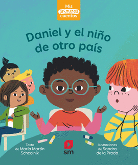 PRIMEROS CUENTOS DANIEL Y EL NI�O NUEVO