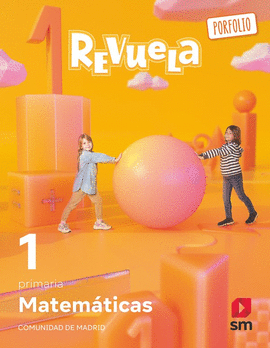 MATEMÁTICAS. 1 PRIMARIA. REVUELA. COMUNIDAD DE MADRID