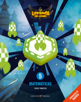 PROYECTO: LA LEYENDA DEL LEGADO. MATEMÁTICAS 5. COMUNIDAD DE MADRID. TRIMESTRES