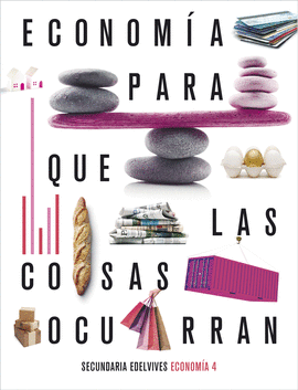PROYECTO: PARA QUE LAS COSAS OCURRAN - ECONOM�A 4