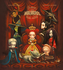 LA INFANCIA DE LOS MALVADOS, VILLANOS Y MALFICOS