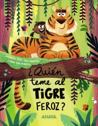 QUIEN TEME AL TIGRE FEROZ?