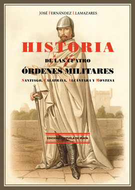 HISTORIA DE LAS CUATRO RDENES MILITARES