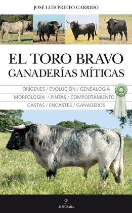 EL TORO BRAVO. GANADERAS MTICAS