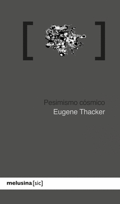 PESIMISMO C�SMICO