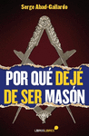POR QU� DEJ� DE SER MAS�N