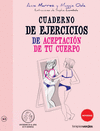 CUADERNO DE EJERCICIOS DE ACEPTACI�N DE TU CUERPO