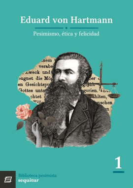 PESIMISMO, �TICA Y FELICIDAD 2�ED