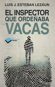 EL INSPECTOR QUE ORDE�ABA VACAS