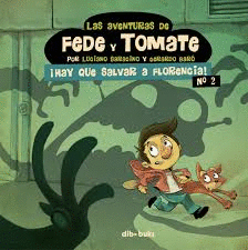 LAS AVENTURAS DE FEDE Y TOMATE 2