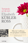 TOMANDO UN T CON ELISABETH KBLER-ROSS