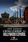 JOHN CABRERA. LOCALIZANDO EL HOLLYWOOD ESPA�OL